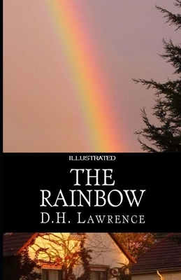 The Rainbow Illustrated by D.H. Lawrence