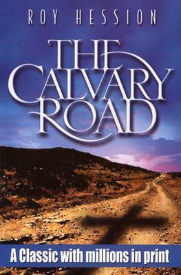 The Calvary Road by Roy Hession