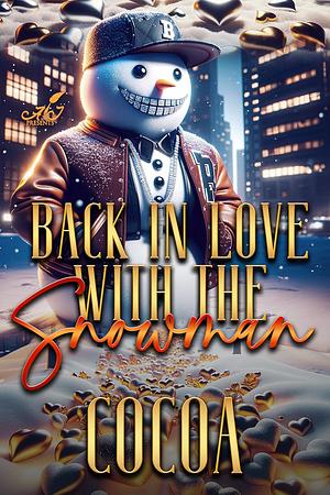 Back in love with the Snowman by Cocoa Myles
