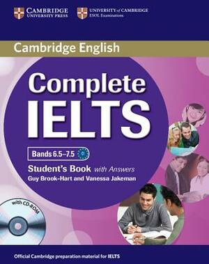 Complete Ielts Bands 6.5-7.5 Student's Book with Answers [With CDROM] by Guy Brook-Hart, Vanessa Jakeman