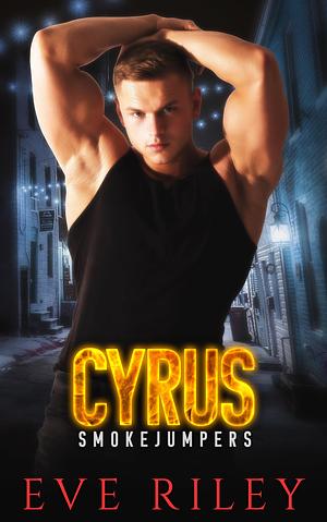 Cyrus by Evie Riley, Evie Riley