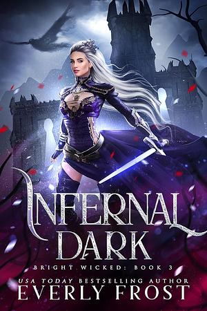 Infernal Dark by Everly Frost