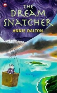 The Dream Snatcher by Annie Dalton