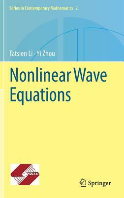 Nonlinear Wave Equations by Tatsien Li, Yi Zhou