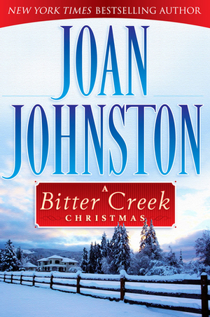A Bitter Creek Christmas by Joan Johnston