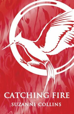 Catching Fire by Suzanne Collins