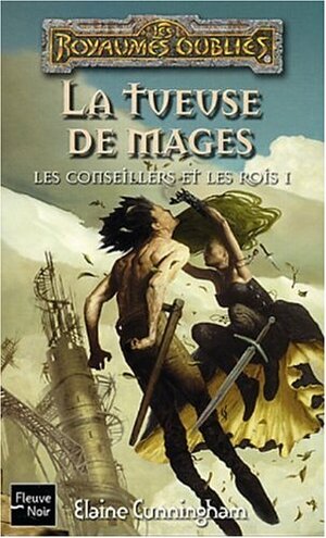 La Tueuse de mages by Elaine Cunningham