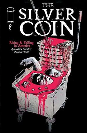 The Silver Coin #8 by Matthew Rosenberg