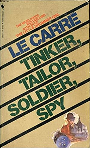 Tinker, Tailor, Soldier, Spy by John le Carré