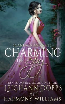 Charming The Spy by Harmony Williams, Leighann Dobbs