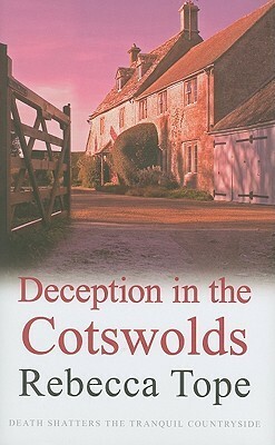 Deception in the Cotswolds by Rebecca Tope
