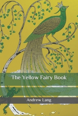 The Yellow Fairy Book by Andrew Lang