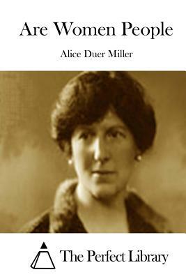 Are Women People by Alice Duer Miller