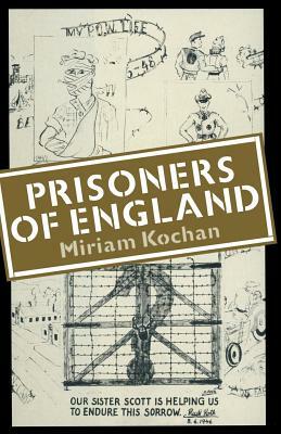 Prisoners of England by Miriam Kochan