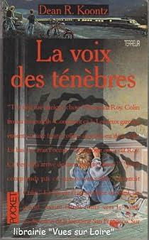 La Voix des Ténèbres by Dean Koontz