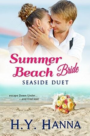 Summer Beach Bride: Seaside Duet by H.Y. Hanna