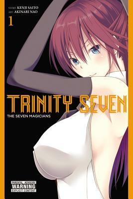 Trinity Seven, Volume 1: The Seven Magicians by Kenji Saitou