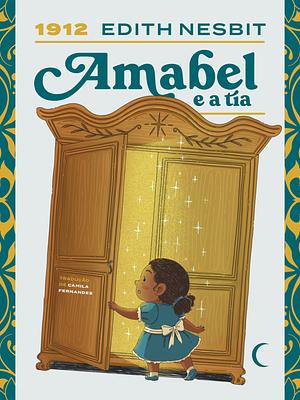 Amabel e a Tia by E. Nesbit