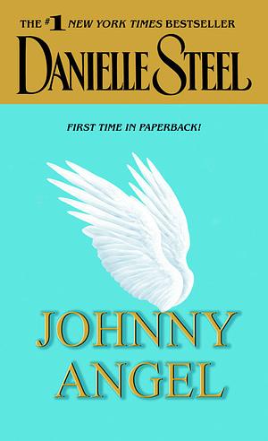 Johnny Angel by Danielle Steel