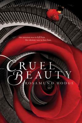 Cruel Beauty by Rosamund Hodge