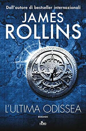 L'ultima Odissea by James Rollins, James Rollins