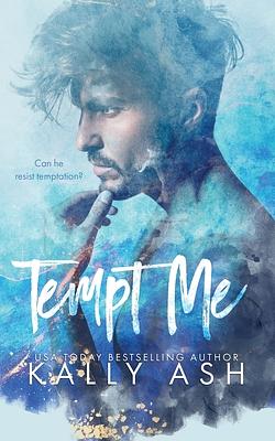 Tempt Me by Kally Ash