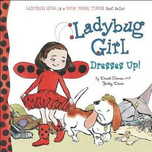 Ladybug Girl Dresses Up! by David Soman, Jacky Davis