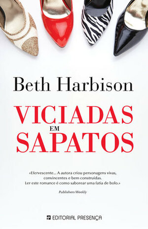 Viciadas em Sapatos by Beth Harbison