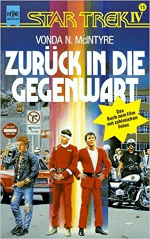 Star Trek IV: Zurück In Die Gegenwart by Vonda N. McIntyre