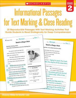 Informational Passages for Text Marking & Close Reading: Grade 2: 20 Reproducible Passages with Text-Marking Activities That Guide Students to Read St by Martin Lee, Marcia Miller