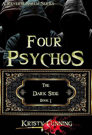 The Four Psychos by Kristy Cunning