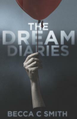 The Dream Diaries by Becca C. Smith