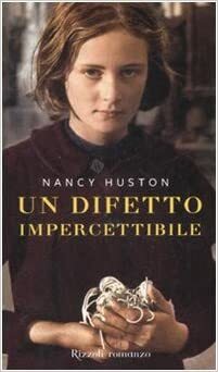 Un difetto impercettibile by Nancy Huston