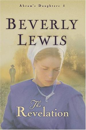 The Revelation by Beverly Lewis