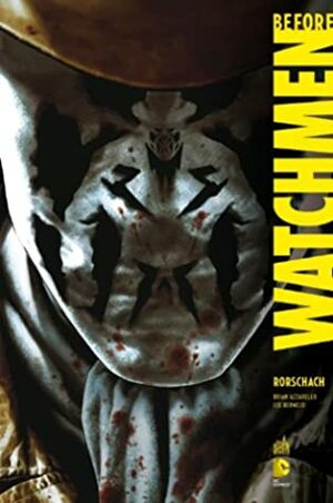 Before Watchmen : Rorschach by Brian Azzarello, Barbara Ciardo