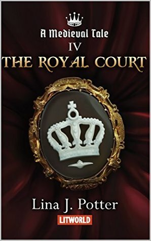 The Royal Court by Lina J. Potter