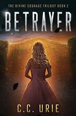 Betrayer by C.C. Urie