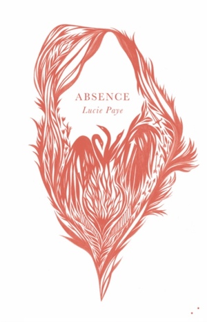 Absence by Lucie Paye