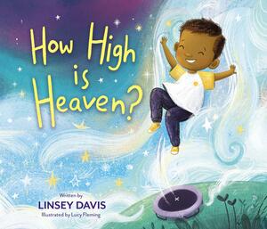 How High is Heaven by Linsey Davis, Lucy Fleming