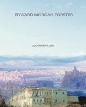 A Room With a View by E.M. Forster