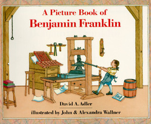 Picture Book of Benjamin Franklin, a (1 Paperback/1 CD) [With Paperback Book] by David A. Adler
