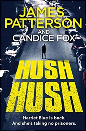 Hush Hush by Candice Fox, James Patterson