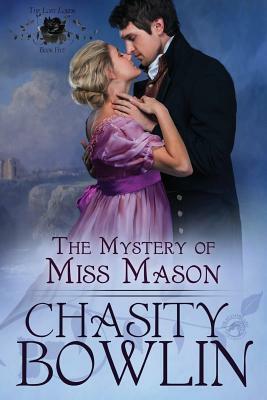 The Mystery of Miss Mason by Dragonblade Publishing, Chasity Bowlin