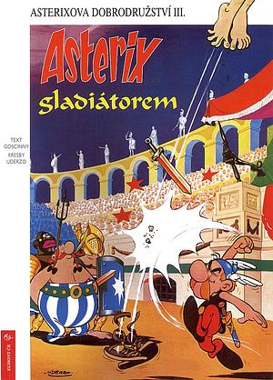 Asterix gladiátorem by René Goscinny