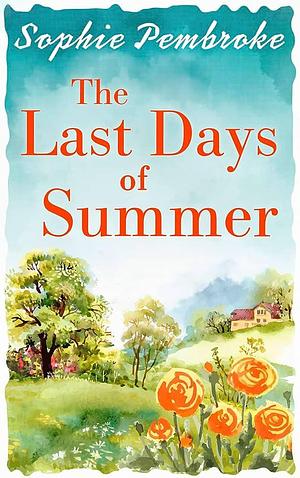 LAST DAYS OF SUMMER- PB by Sophie Pembroke, Sophie Pembroke