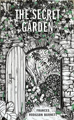 The Secret Garden by Frances Hodgson Burnett