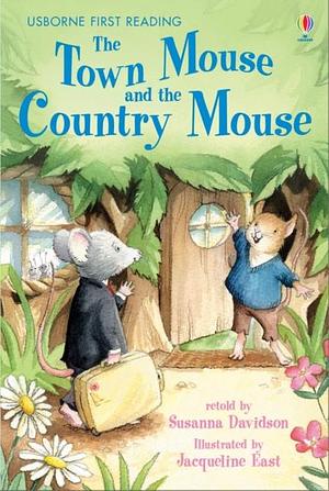 The Town Mouse And The Country Mouse by Susanna Davidson, Susanna Davidson