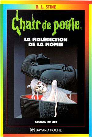 La malédiction de la momie by R.L. Stine