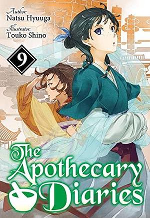 The Apothecary Diaries (Light Novel): Volume 9 by Kevin Steinbach, Natsu Hyuuga