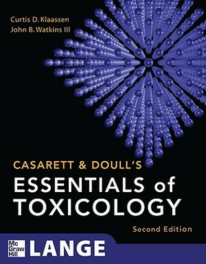 Casarett & Doull's Essentials of Toxicology by Curtis D. Klaassen